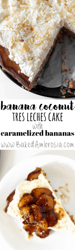 Banana Coconut Tres Leches Cake with Caramelized Bananas