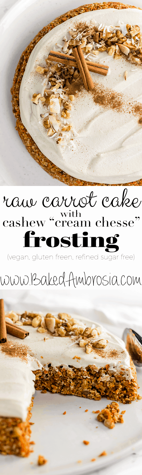 Raw Carrot Cake with Cashew "Cream Cheese" Frosting (Vegan, Gluten Free, Refined Sugar Free)