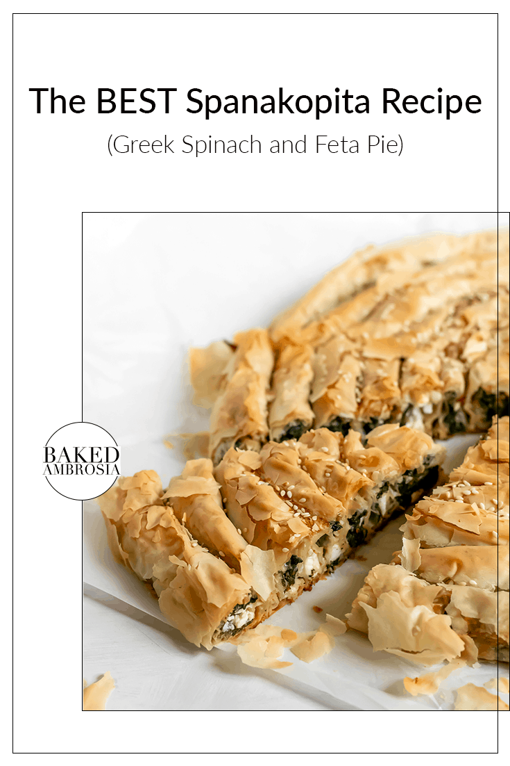 The BEST Spanakopita Recipe (Greek Spinach and Feta Pie)