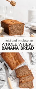 whole wheat banana bread recipe pin for pinterest.